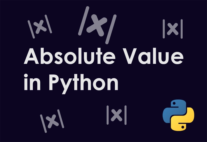 Absolute Value in Python with Examples